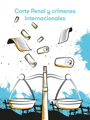 cover image of Corte Penal Internacional y crímenes internacionales